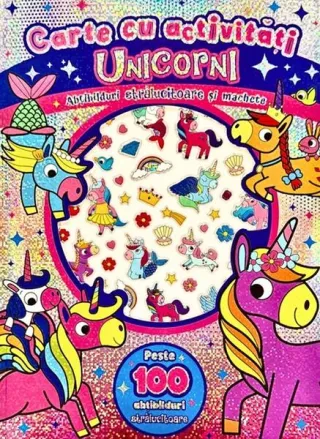 Unicorni. Carte cu activități
