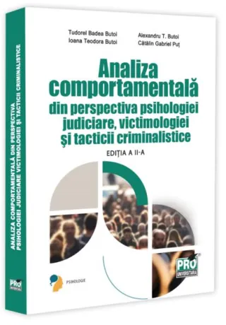 Analiza comportamentală din perspectiva psihologiei judiciare, victimologiei și tacticii criminalistice