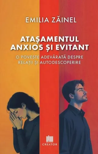 Atașamentul anxios și evitant