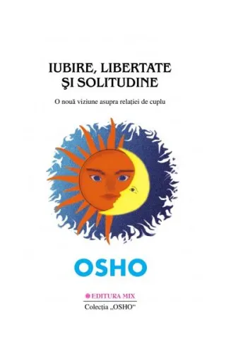 Iubire, libertate şi solitudine