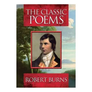 The classic poems, Robert Burns