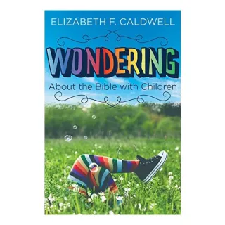 Wondering about the Bible with Children