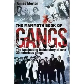 THE MAMMOTH BOOK OF GANGS