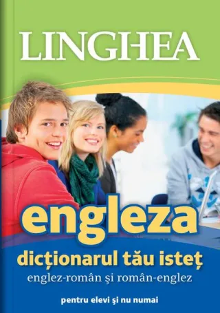Dicţionarul tău isteţ englez-român şi român-englez pentru elevi și nu numai