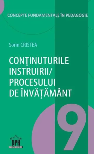 Conținuturile instruirii/ procesului de învățământ (Vol. 9)