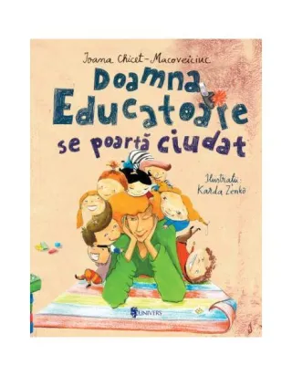 Doamna Educatoare se poartă ciudat