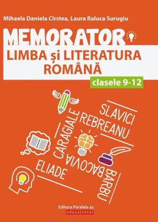 Memorator de limba și literatura română pentru clasele IX-XII