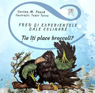 Fred și experiențele sale culinare. Ție îți place broccoli?