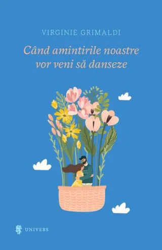 Când amintirile vor veni să danseze