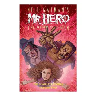Neil Gaiman's Mr. Hero Complete Comics Vol. 2