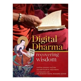 Digital Dharma: Recovering Wisdom