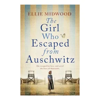 The Girl Who Escaped From Auschwitz