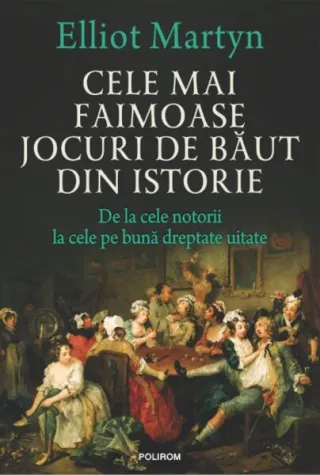 Cele mai faimoase jocuri de băut din istorie