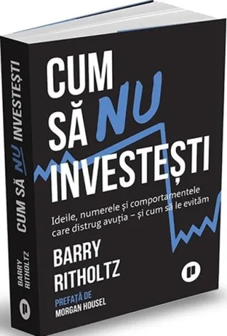 Cum să nu investești
