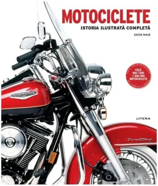 Motociclete. Istoria ilustrată completă