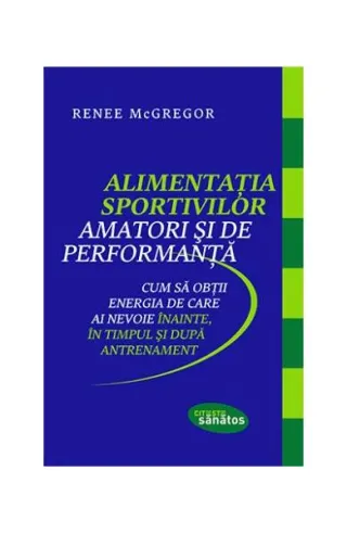 Alimentația sportivilor amatori și de performanță