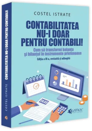 Contabilitatea nu-i doar pentru contabili!