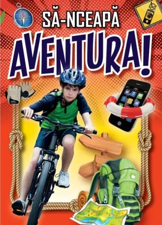 Să-nceapă aventura!