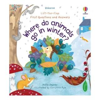 First Questions and Answers: Where Do Animals Go in Winter?