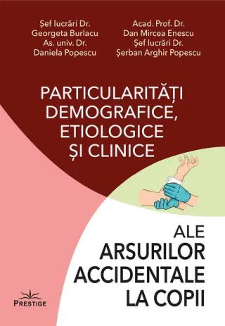 Particularități demografice, etiologice și clinice ale arsurilor accidentale la copii