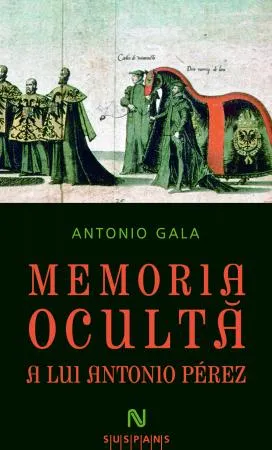 Memoria ocultă a lui Antonio Perez