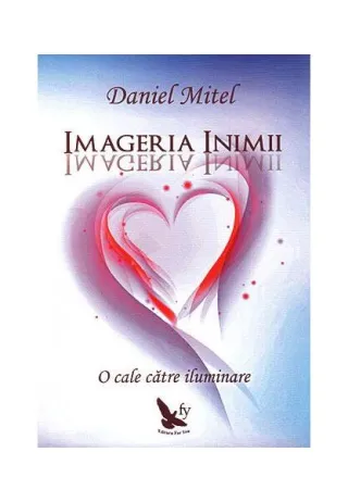 Imageria inimii. O cale către iluminare