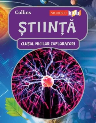 Știință. Clubul Micilor Exploratori