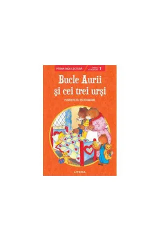 Bucle Aurii și cei trei urși. Poveste cu pictograme. Citesc cu ajutor (Nivelul 1)