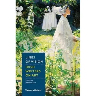 Lines of Vision : Irish Writers on Art