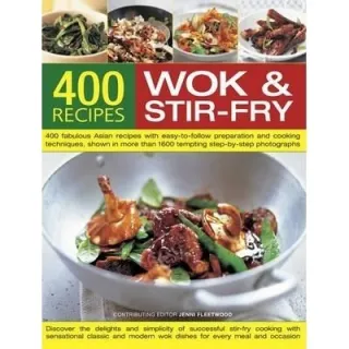 400 RECIPES WOK & STIR FRY
