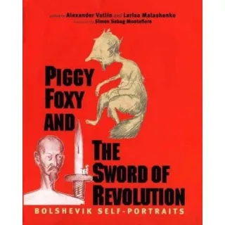 PIGGY FOXY & THE SWORD OF REVOLUTIONS