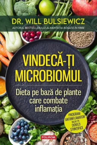Vindecă-ţi microbiomul