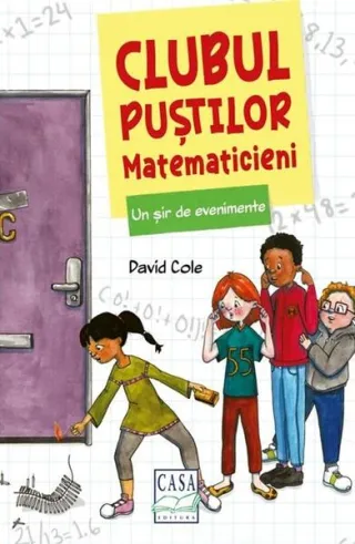 Clubul puștilor matematicieni. Un șir de evenimente (Vol. 2)