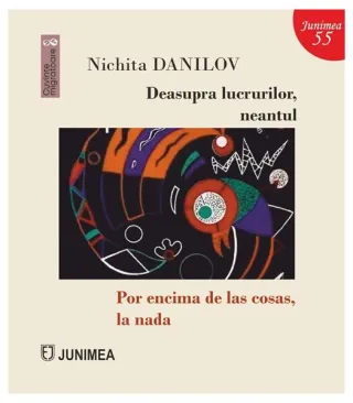 Deasupra lucrurilor, neantul / Por encima de las cosas, la nada