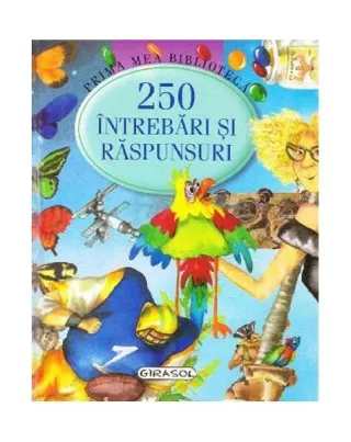 250 întrebări și răspunsuri