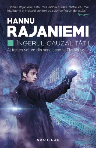 Îngerul cauzalității (Seria JEAN LE FLAMBEUR, partea a III-a)