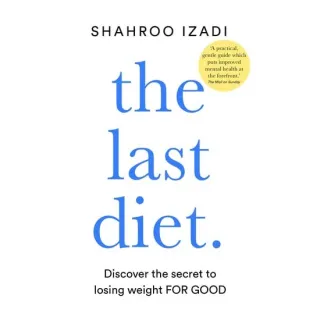 The Last Diet Discover the Secret to Losing Weight - for Good