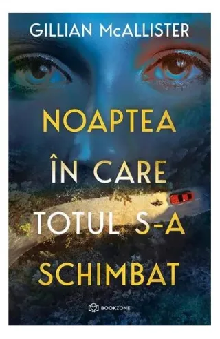 Noaptea în care totul s-a schimbat
