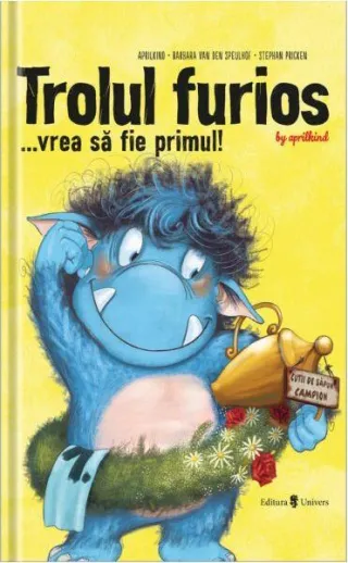 Trolul furios... vrea să fie primul!