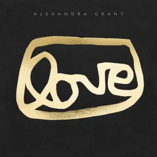 Love A Visual History of the GrantLOVE Project