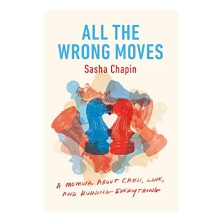 All the Wrong Moves
