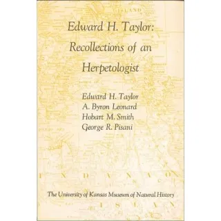 Edward H. Taylor: Recollections of an Herpetologist