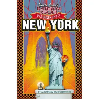 Uncle John's Plunges into New York (Uncle John's Illustrated)