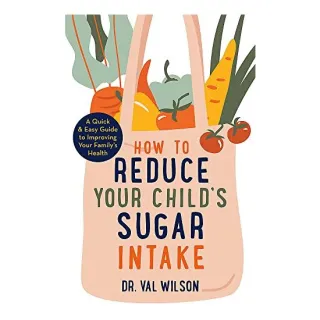 How to Reduce Your Child's Sugar Intake