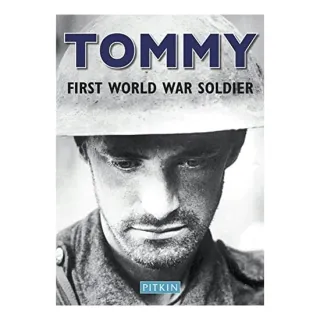 The Pitkin Guide To Tommy First World War Soldier