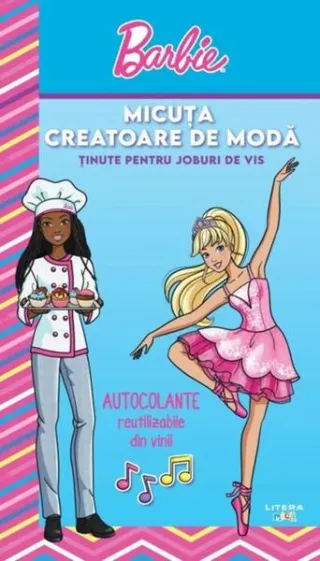 Barbie. Micuța creatoare de modă. Ținute pentru joburi de vis