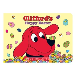 Clifford's Happy Easter (Board Book), Norman Bridwell