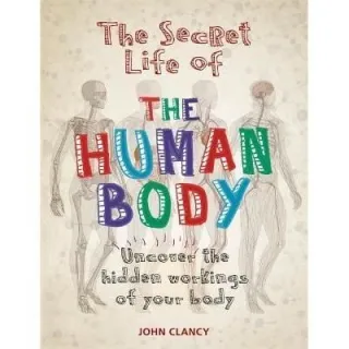The Secret Life of the Human Body