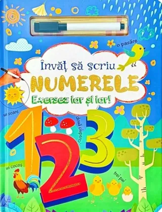 Învăț să scriu numerele. Exersez iar și iar!