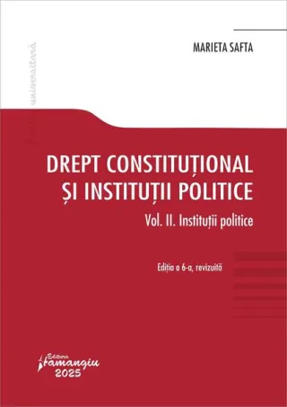 Drept constituțional și instituții politice. Vol. 2. Instituții politice